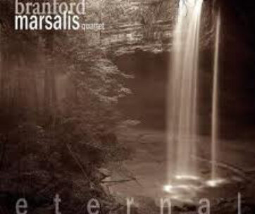 MARSALIS QUARTET, BRANFOR - ETERNAL