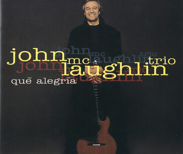 MCLAUGHLIN, JOHN - QUE ALGRIA