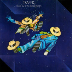TRAFFIC - SHOOT OUT AT THE FANTASY