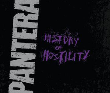 PANTERA - HISTORY OF HOSTILITY-LTD-