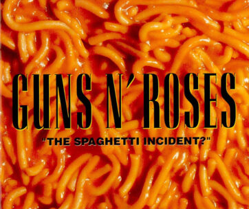 GUNS N' ROSES - SPAGHETTI INCIDENT ?