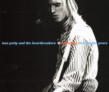 PETTY, TOM & THE HEARTBREAKERS - ANTHOLOGY: THROUGH THE..