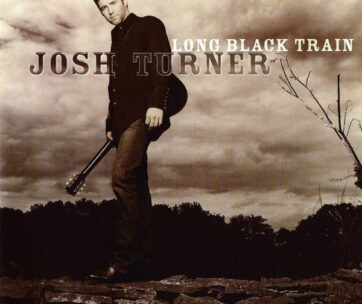 TURNER, JOSH - LONG BLACK TRAIN