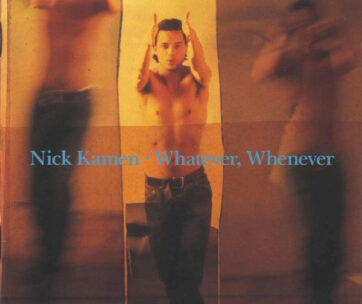 KAMEN, NICK - WHATEVER, WHENEVER