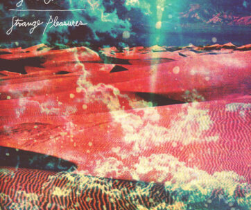 STILL CORNERS - STRANGE PLEASURES