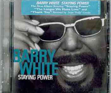 WHITE, BARRY - STAYING POWER