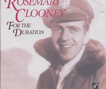 CLOONEY, ROSEMARY - FOR THE DURATION