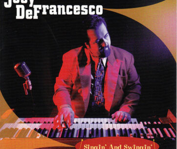 DEFRANCESCO, JOEY - SINGIN' AND SWINGIN'