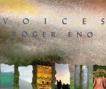 ENO, ROGER - VOICES