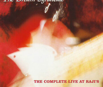 DREAM SYNDICATE - COMPLETE LIVE AT RAJI'S