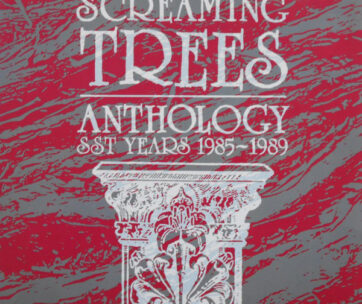 SCREAMING TREES - ANTHOLOGY