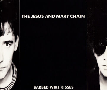 JESUS & MARY CHAIN - BARBED WIRE KISSES