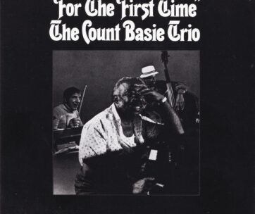 BASIE, COUNT -TRIO- - FOR THE FIRST TIME