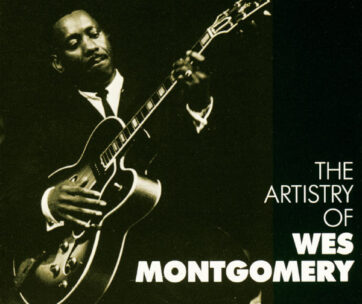 MONTGOMERY, WES - ARTISTRY OF WES ..