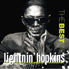 HOPKINS, LIGHTNIN' - BEST OF LIGHTNIN HOPKINS