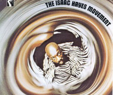 HAYES, ISAAC - ISAAC HAYES MOVEMENT