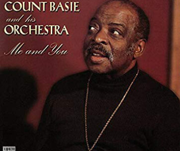 BASIE, COUNT & HIS ORCHES - ME AND YOU