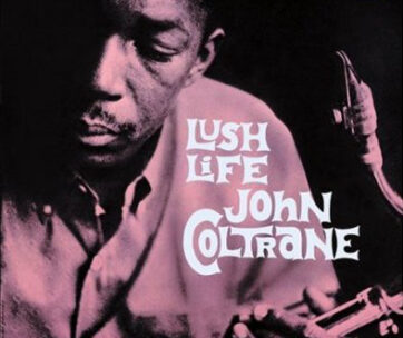 COLTRANE, JOHN - LUSH LIFE (RVG SERIES)