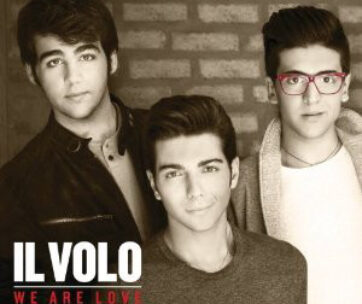 IL VOLO - WE ARE LOVE