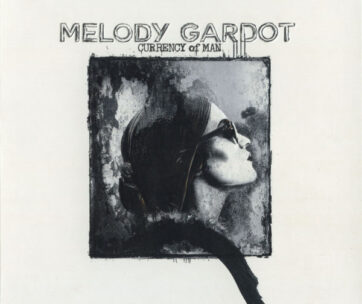 GARDOT, MELODY - CURRENCY OF MAN