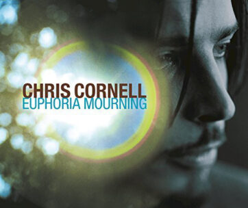 CORNELL, CHRIS - EUPHORIA MOURNING