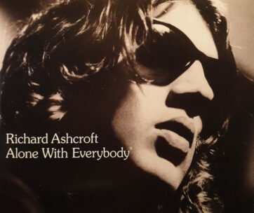 ASHCROFT, RICHARD - ALONE WITH EVERYBODY