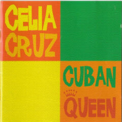 CRUZ, CELIA - CUBAN QUEEN