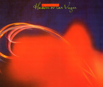 COCTEAU TWINS - HEAVEN OR LAS VEGAS