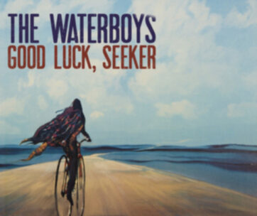 WATERBOYS - GOOD LUCK, SEEKER