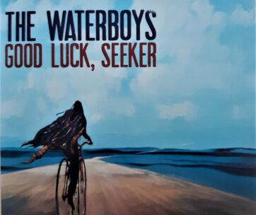 WATERBOYS - GOOD LUCK, SEEKER