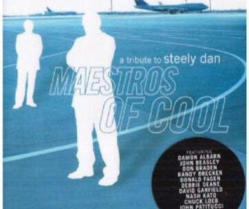 STEELY DAN.=TRIBUTE= - MAESTROS OF COOL