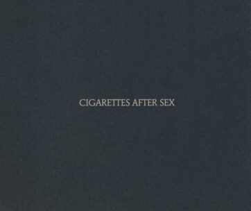 CIGARETTES AFTER SEX - CIGARETTES AFTER SEX