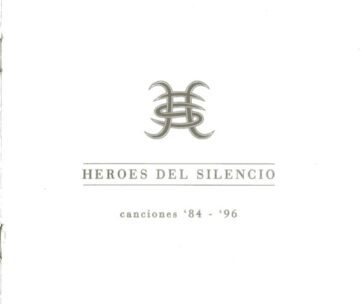 HEROES DEL SILENCIO - CANCIONES 84-96