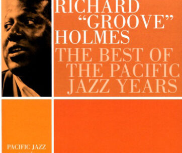 HOLMES, RICHARD -GROOVE- - BEST OF THE PACIFIC JAZZ