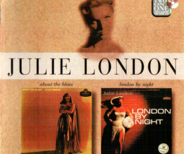 LONDON, JULIE - ABOUT THE BLUES AND LONDO