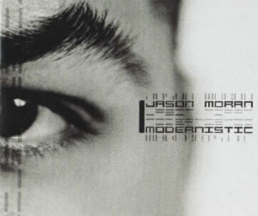 MORAN, JASON - MODERNISTIC