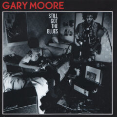 MOORE, GARY - STILL GOT THE BLUES + 5