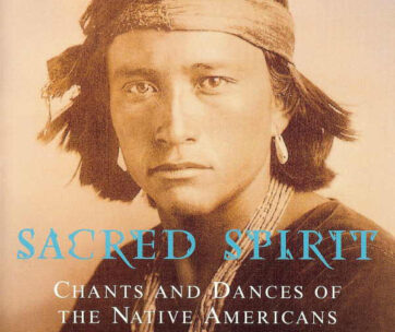 SACRED SPIRIT - CHANTS & DANCES OF THE NA