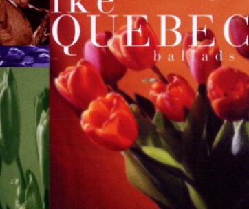 QUEBEC, IKE - BALLADS