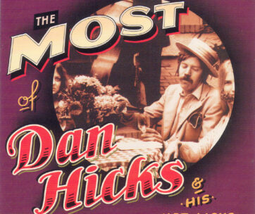 HICKS, DAN & HIS HOT LICKS - MOST OF DAN HICKS