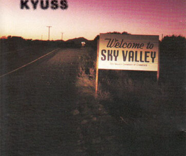 KYUSS - WELCOME TO SKY VALLEY