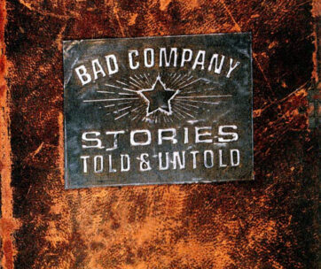 BAD COMPANY - STORIES TOLD & UNTOLD