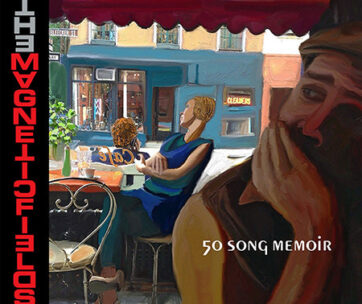 MAGNETIC FIELDS - 50 SONG MEMOIR