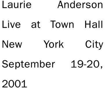 ANDERSON, LAURIE - LIVE AT TOWN HALL...