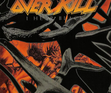 OVERKILL - I HEAR BLACK