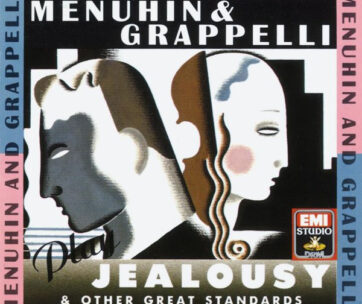 MENUHIN/GRAPPELLI - PLAY JEALOUSY & OTHER GRE