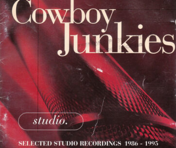 COWBOY JUNKIES - STUDIO