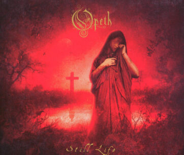 OPETH - STILL LIFE