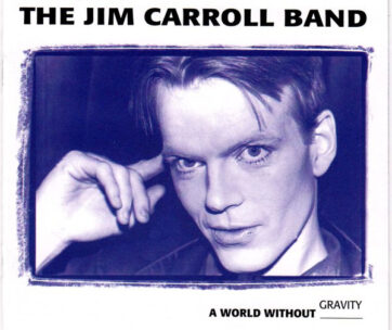 CARROLL, JIM -BAND- - A WORLD WITHOUT GRAVITY