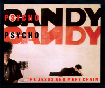 JESUS & MARY CHAIN - PSYCHOCANDY -REMASTERED-